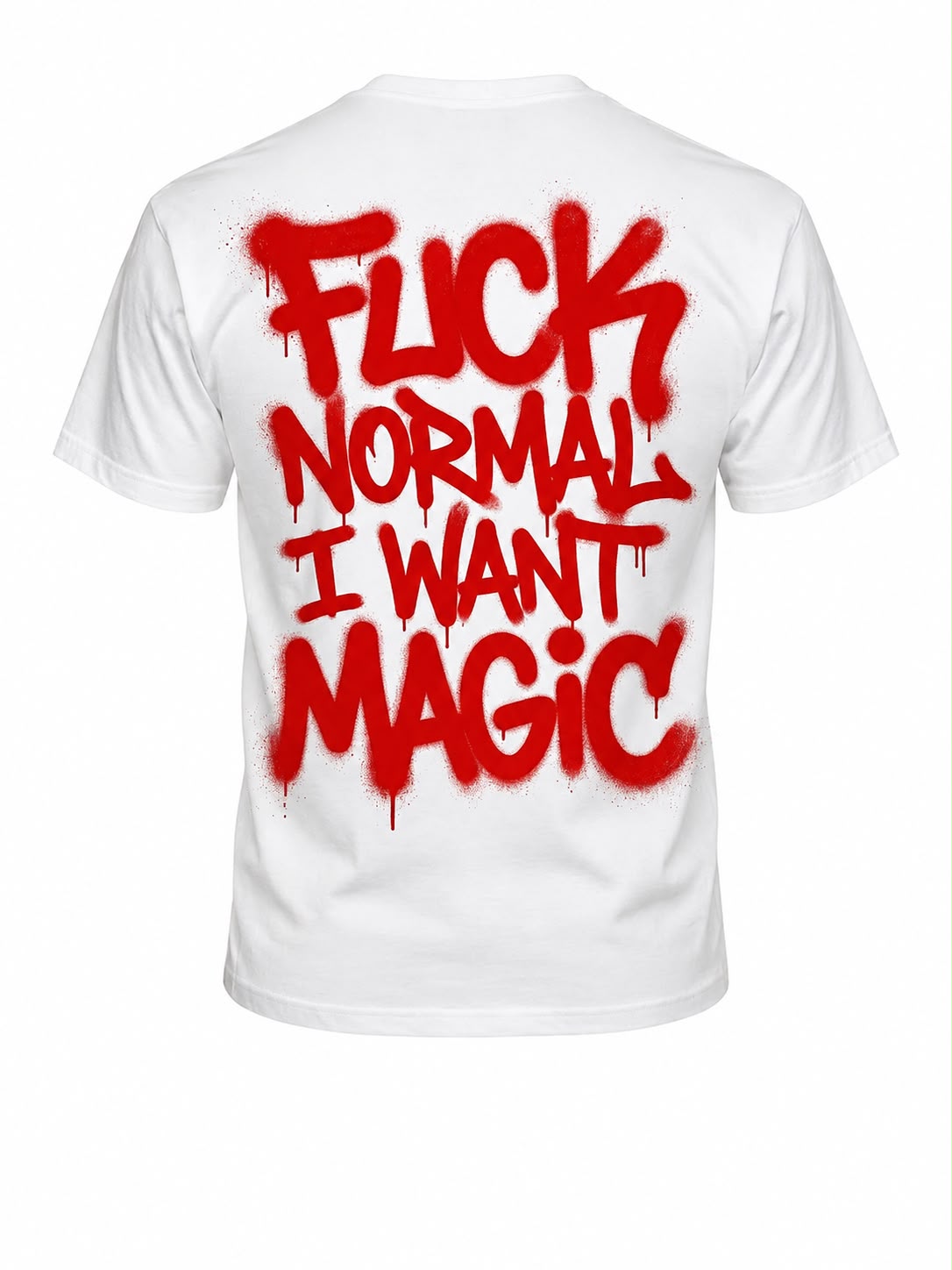 I Want Magic tee — back print