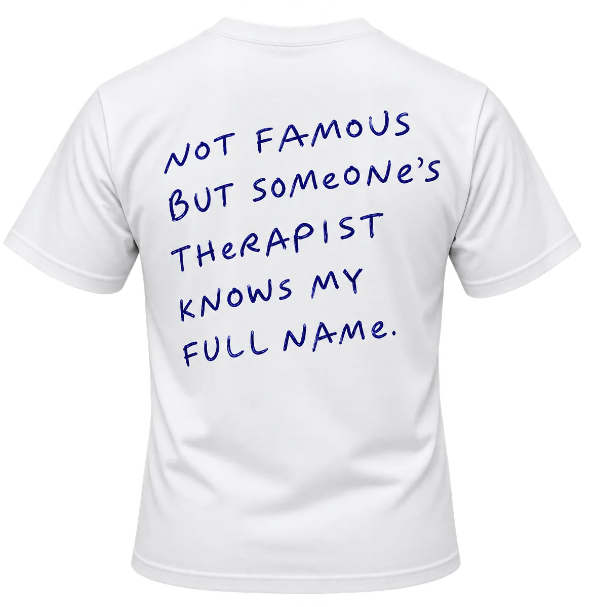 Someone’s Therapist tee — back print
